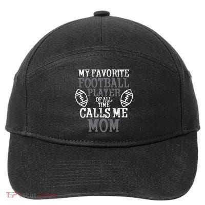 My Favorite American Football Player Calls Me Mom Mama  7-Panel Snapback Hat