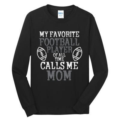 My Favorite American Football Player Calls Me Mom Mama  Tall Long Sleeve T-Shirt