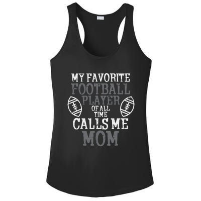 My Favorite American Football Player Calls Me Mom Mama  Ladies PosiCharge Competitor Racerback Tank