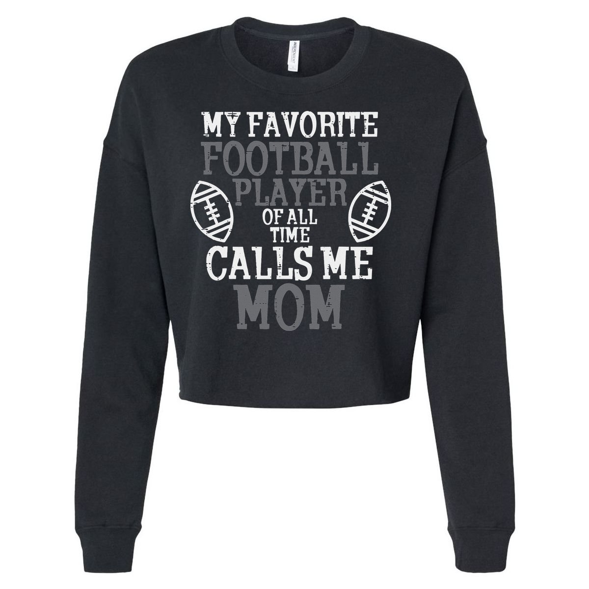 My Favorite American Football Player Calls Me Mom Mama  Cropped Pullover Crew