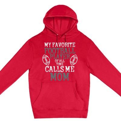 My Favorite American Football Player Calls Me Mom Mama  Premium Pullover Hoodie