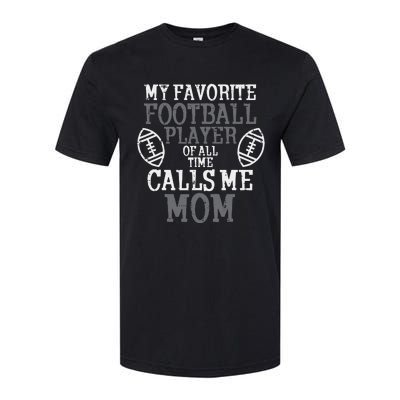 My Favorite American Football Player Calls Me Mom Mama  Softstyle CVC T-Shirt