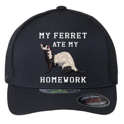 My Ferret Ate My Homework Rodent Animal European Polecat Gift Flexfit Unipanel Trucker Cap