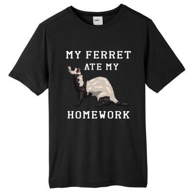 My Ferret Ate My Homework Rodent Animal European Polecat Gift Tall Fusion ChromaSoft Performance T-Shirt