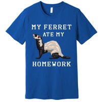 My Ferret Ate My Homework Rodent Animal European Polecat Gift Premium T-Shirt