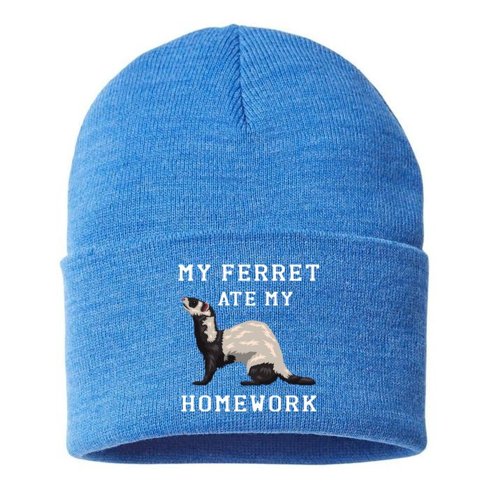 My Ferret Ate My Homework Rodent Animal European Polecat Gift Sustainable Knit Beanie