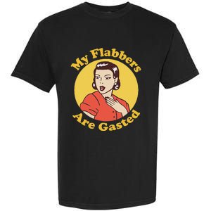 My Flabbers Are Gasted Flabbergasted Funny Retro Woman Garment-Dyed Heavyweight T-Shirt