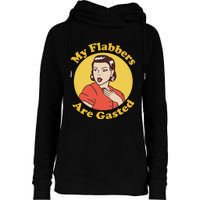 My Flabbers Are Gasted Flabbergasted Funny Retro Woman Womens Funnel Neck Pullover Hood