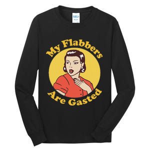 My Flabbers Are Gasted Flabbergasted Funny Retro Woman Tall Long Sleeve T-Shirt