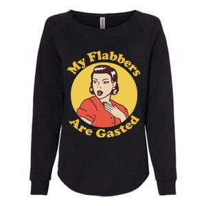 My Flabbers Are Gasted Flabbergasted Funny Retro Woman Womens California Wash Sweatshirt