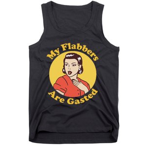 My Flabbers Are Gasted Flabbergasted Funny Retro Woman Tank Top