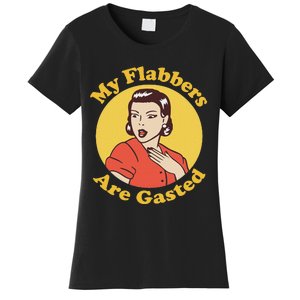 My Flabbers Are Gasted Flabbergasted Funny Retro Woman Women's T-Shirt