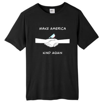 Musthave For All Democrats Make America Kind Again Tall Fusion ChromaSoft Performance T-Shirt