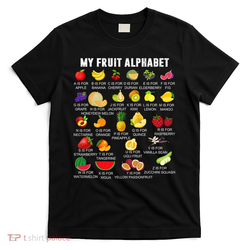My Fruit Alphabet Fun Learning Reading Toddler Kids Fruits T-Shirt