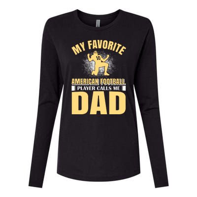 My Favorite American Football Player Calls Me Dad Womens Cotton Relaxed Long Sleeve T-Shirt