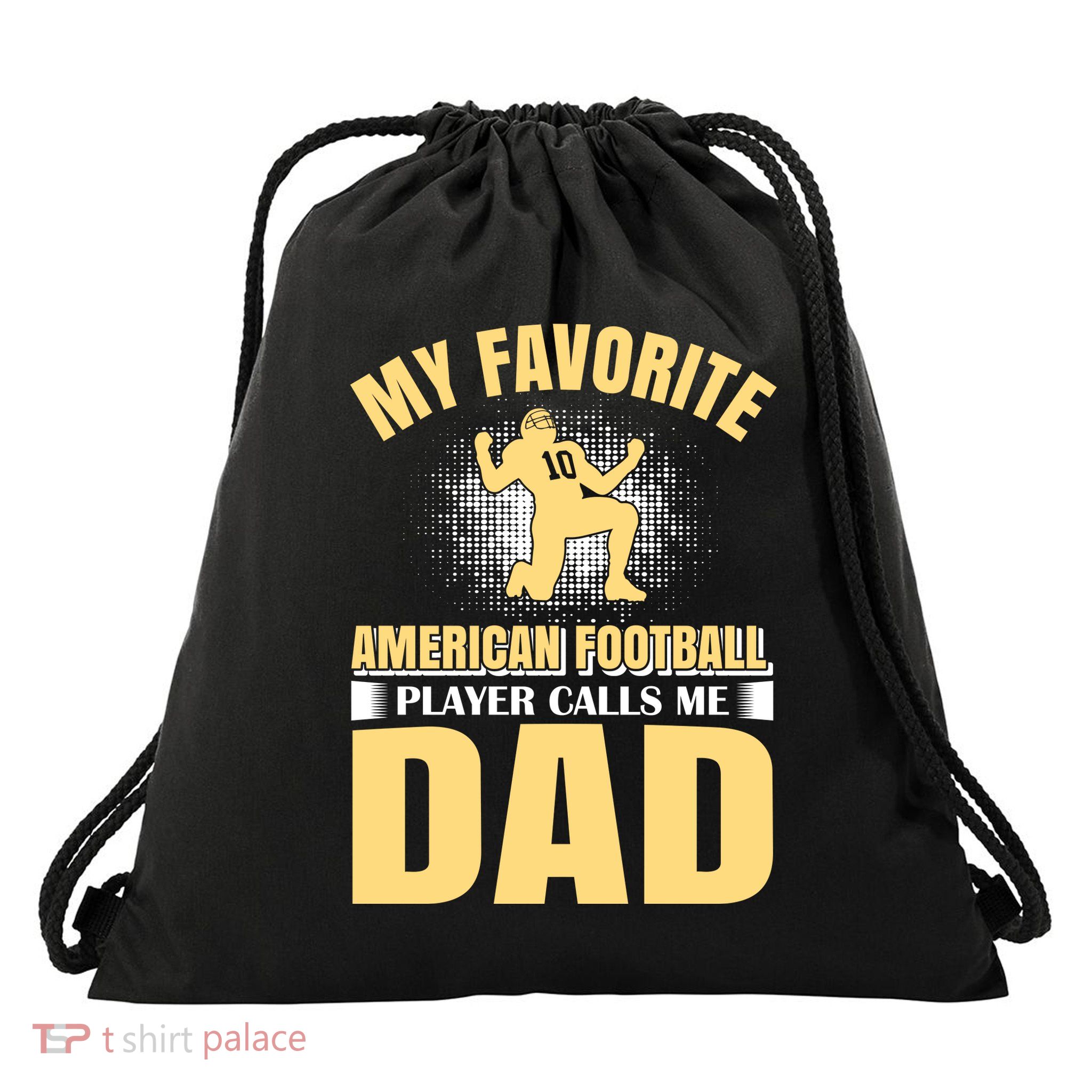 My Favorite American Football Player Calls Me Dad Drawstring Bag