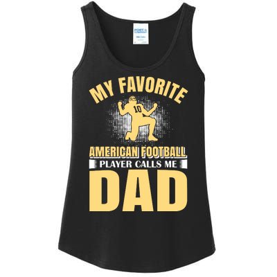 My Favorite American Football Player Calls Me Dad Ladies Essential Tank