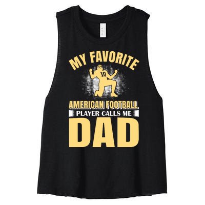 My Favorite American Football Player Calls Me Dad Women's Racerback Cropped Tank