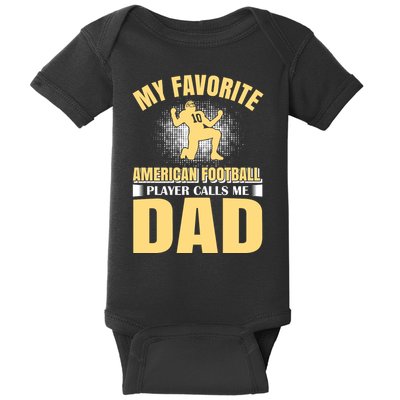 My Favorite American Football Player Calls Me Dad Baby Bodysuit
