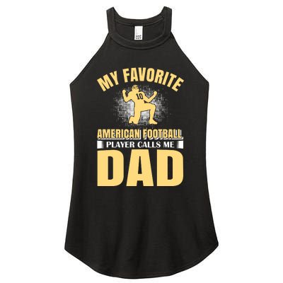 My Favorite American Football Player Calls Me Dad Women's Perfect Tri Rocker Tank