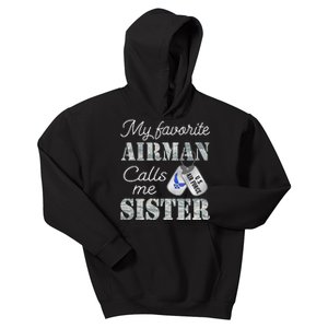 My Favorite Airman Calls Me Sister Air Force Sister Kids Hoodie