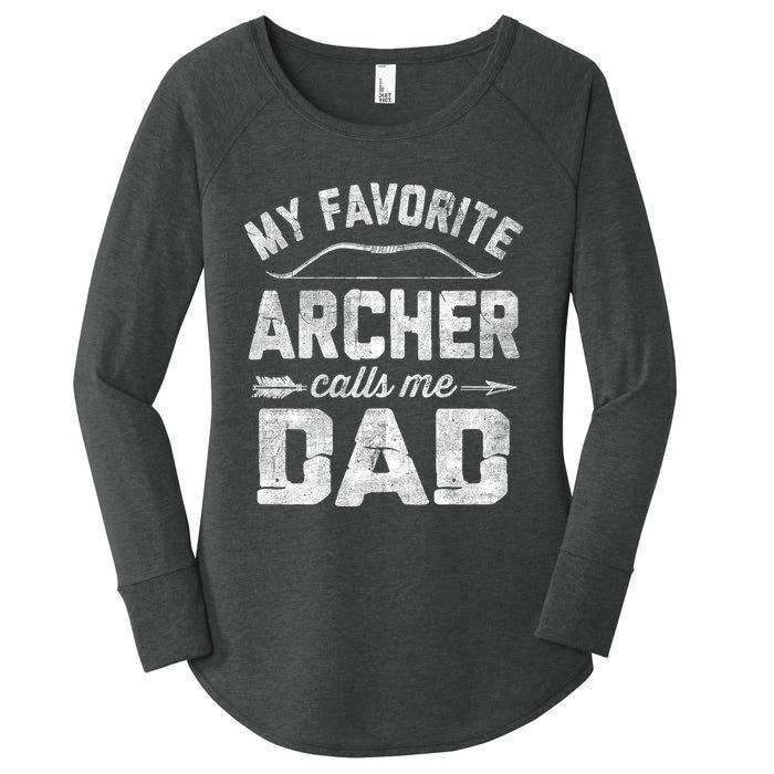 My Favorite Archer Calls Me Dad Archery FatherS Day Women's Perfect Tri Tunic Long Sleeve Shirt