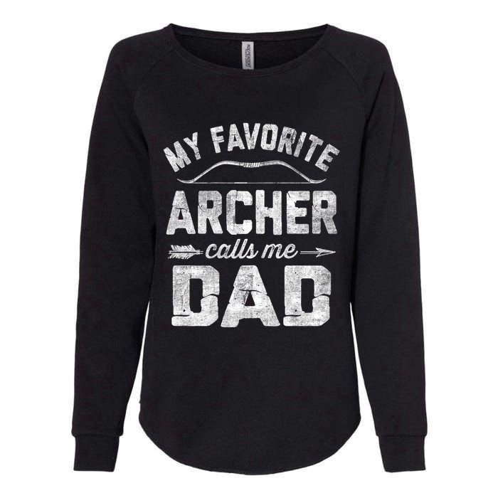 My Favorite Archer Calls Me Dad Archery FatherS Day Womens California Wash Sweatshirt