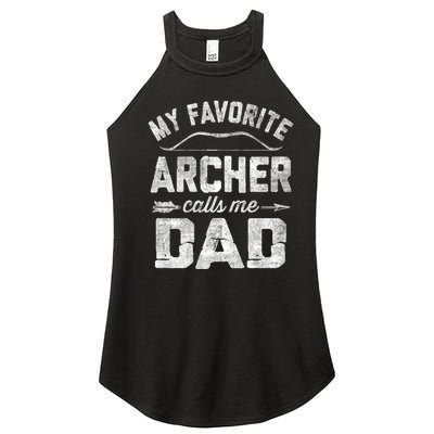 My Favorite Archer Calls Me Dad Archery FatherS Day Women's Perfect Tri Rocker Tank