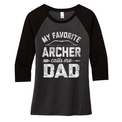 My Favorite Archer Calls Me Dad Archery FatherS Day Women's Tri-Blend 3/4-Sleeve Raglan Shirt