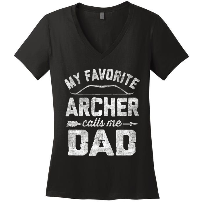 My Favorite Archer Calls Me Dad Archery FatherS Day Women's V-Neck T-Shirt