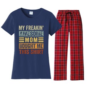 My Freakin' Awesome Mom Bought Me This Family Women's Flannel Pajama Set