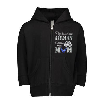 My Favorite Airman Calls Me Mom Air Force Mom Toddler Zip Fleece Hoodie