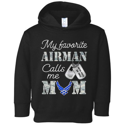 My Favorite Airman Calls Me Mom Air Force Mom Toddler Hoodie