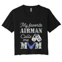 My Favorite Airman Calls Me Mom Air Force Mom Women's Crop Top Tee