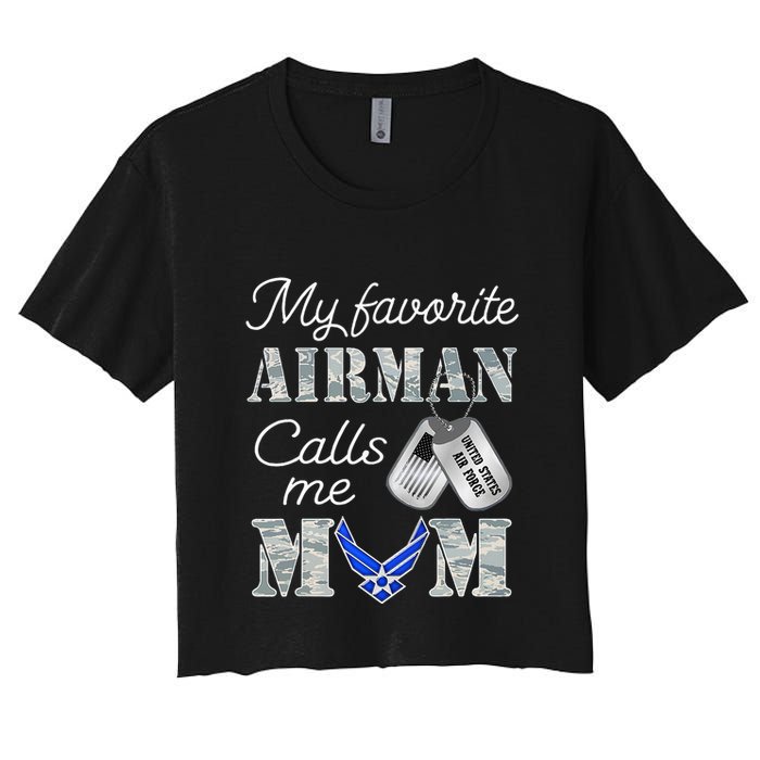 My Favorite Airman Calls Me Mom Air Force Mom Women's Crop Top Tee