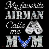 My Favorite Airman Calls Me Mom Air Force Mom Womens T-Shirt