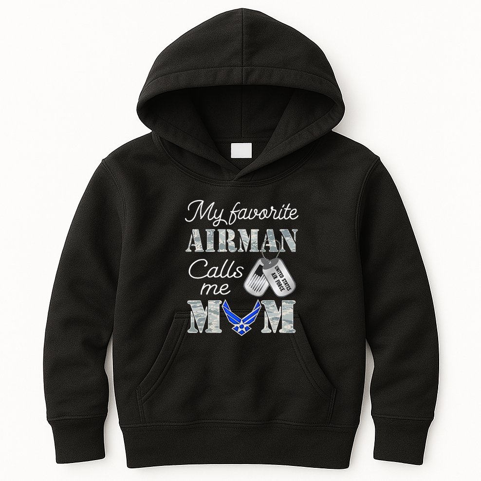 My Favorite Airman Calls Me Mom Air Force Mom Kids Hoodie