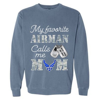 My Favorite Airman Calls Me Mom Air Force Mom Garment-Dyed Sweatshirt