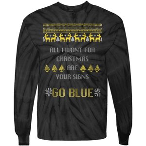 Michigan Football All I Want For Christmas Are Your Signs Tie-Dye Long Sleeve Shirt