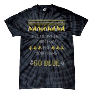 Michigan Football All I Want For Christmas Are Your Signs Tie-Dye T-Shirt