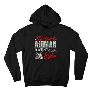 My Favorite Airman Calls Me Sister Proud Air Force Sister Hoodie