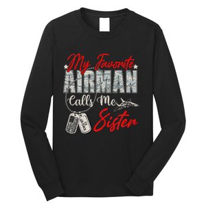 My Favorite Airman Calls Me Sister Proud Air Force Sister Long Sleeve Shirt