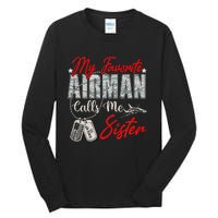 My Favorite Airman Calls Me Sister Proud Air Force Sister Tall Long Sleeve T-Shirt