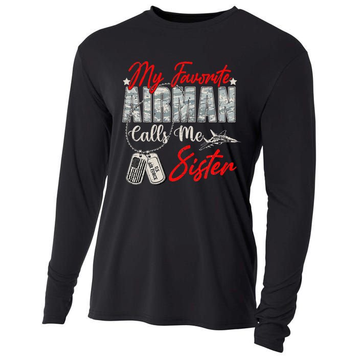 My Favorite Airman Calls Me Sister Proud Air Force Sister Cooling Performance Long Sleeve Crew