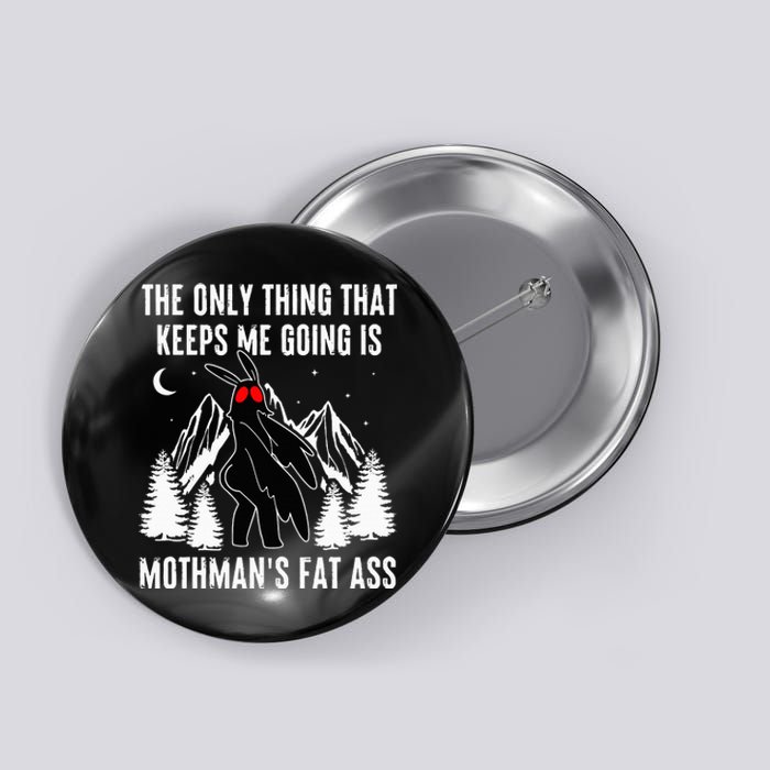 Mothman Fat Ass Vintage Cryptid Funny Mothman  Button