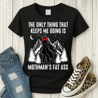 Mothman Fat Ass Vintage Cryptid Funny Mothman  Womens T-Shirt