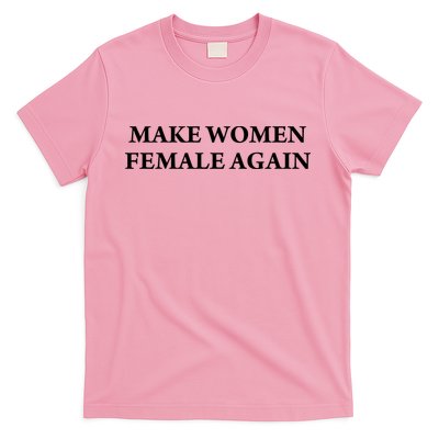 Make Female Again T-Shirt