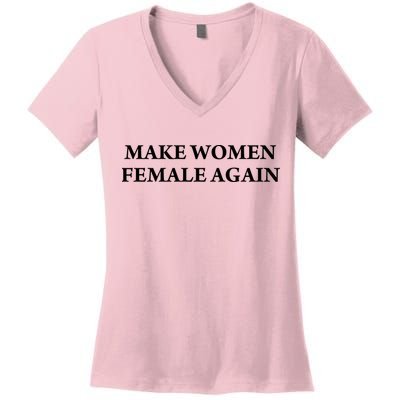 Make Female Again Women's V-Neck T-Shirt