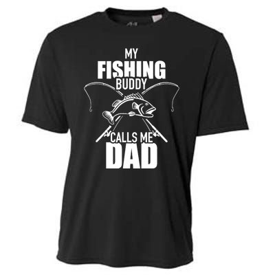 My fishing buddy calls me dad Cooling Performance Crew T-Shirt