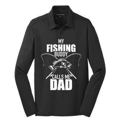 My fishing buddy calls me dad Silk Touch Performance Long Sleeve Polo